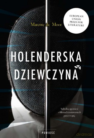 Holenderska dziewczyna - Marente De Moor [KSIĄŻKA]