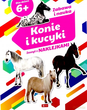 Konie i kucyki. Zeszyt z naklejkami [KSIĄŻKA]