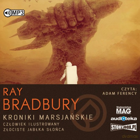 Kroniki marsjańskie człowiek ilustrowany złociste jabłka słońca - Ray Bradbury [AUDIOBOOK]