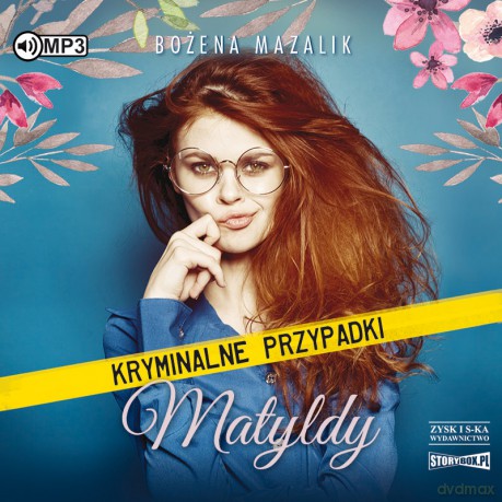 kryminalne przypadki Matyldy - Bożena Mazalik [AUDIOBOOK]