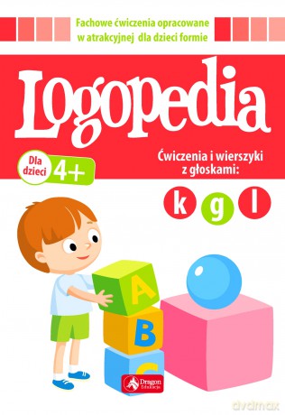 Logopedia ćwiczenia i wierszyki z głoskami k g oraz l [KSIĄŻKA]