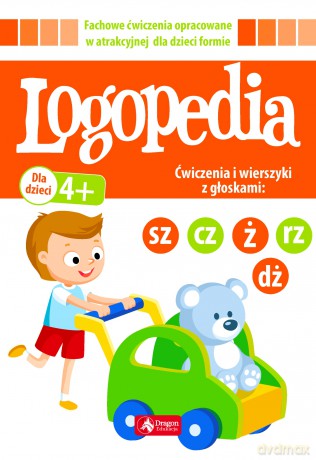 Logopedia ćwiczenia i wierszyki z głoskami sz cz dż ż/rz [KSIĄŻKA]