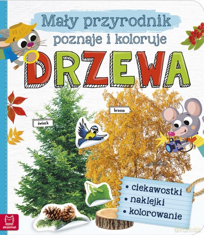 Mały przyrodnik poznaje i koloruje drzewa [KSIĄŻKA]