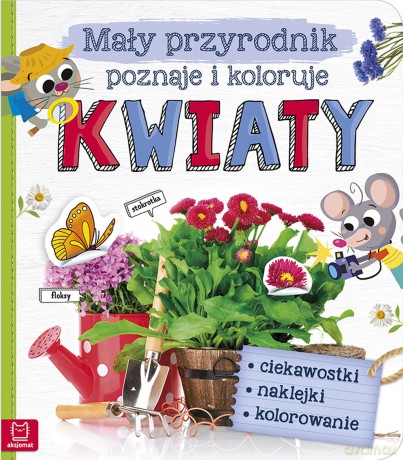 Mały przyrodnik poznaje i koloruje kwiaty [KSIĄŻKA]