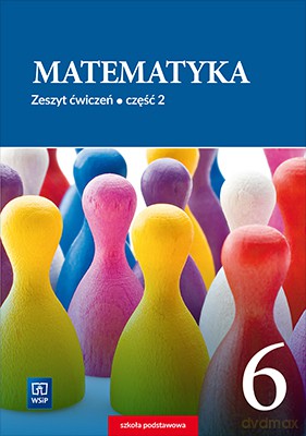 Matematyka Zeszyt ćwiczeń dla klasy 6 część 2 szkoły podstawowej [KSIĄŻKA]