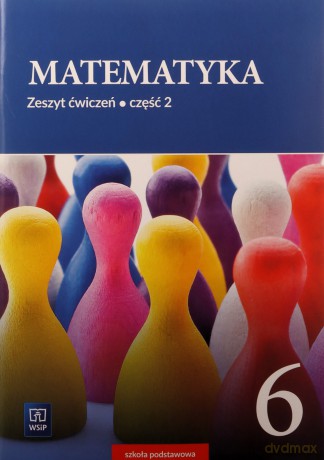 Matematyka Zeszyt ćwiczeń dla klasy 6 część 2 szkoły podstawowej [KSIĄŻKA]
