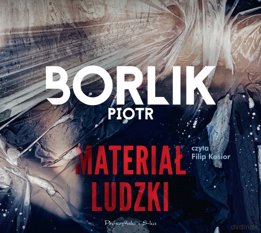 Materiał ludzki - Piotr Borlik [AUDIOBOOK]