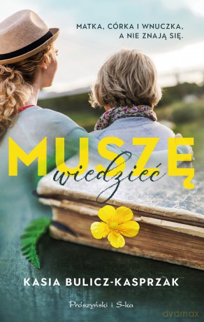 Muszę wiedzieć - Kasia Bulicz Kasprzak [KSIĄŻKA]