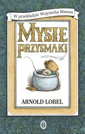 Mysie przysmaki - Arnold Lobel [KSIĄŻKA]