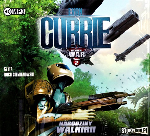 Narodziny Walkirii. Hayden war (Tom 2) - Evan Currie [AUDIOBOOK]