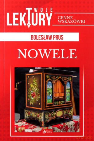 Nowele. Twoje lektury - Bolesław Prus [KSIĄŻKA]