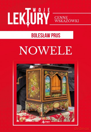 Nowele. Twoje lektury - Bolesław Prus [KSIĄŻKA]