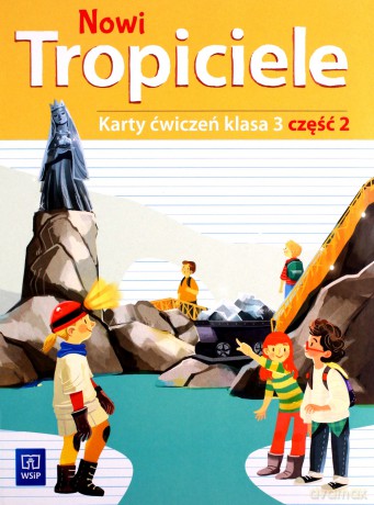 Nowi tropiciele karty ćwiczeń klasa 3 część 2 edukacja wczesnoszkolna [KSIĄŻKA]
