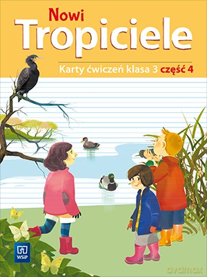 Nowi tropiciele karty ćwiczeń klasa 3 część 4 edukacja wczesnoszkolna [KSIĄŻKA]