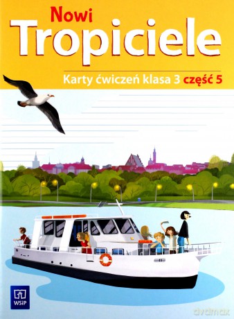 Nowi tropiciele karty ćwiczeń klasa 3 część 5 edukacja wczesnoszkolna [KSIĄŻKA]