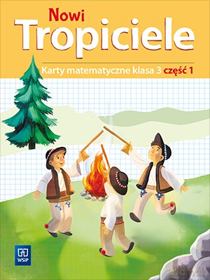 Nowi tropiciele karty matematyczne klasa 3 część 1 edukacja wczesnoszkolna [KSIĄŻKA]