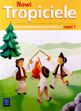 Nowi tropiciele karty matematyczne klasa 3 część 1 edukacja wczesnoszkolna [KSIĄŻKA]