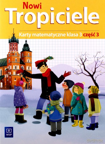 Nowi tropiciele karty matematyczne klasa 3 część 3 edukacja wczesnoszkolna [KSIĄŻKA]