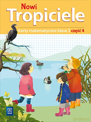 Nowi tropiciele karty matematyczne klasa 3 część 4 edukacja wczesnoszkolna [KSIĄŻKA]
