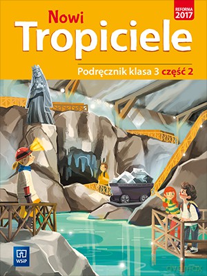 Nowi tropiciele podręcznik klasa 3 część 2 edukacja wczesnoszkolna [KSIĄŻKA]