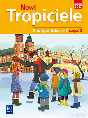 Nowi tropiciele podręcznik klasa 3 część 3 edukacja wczesnoszkolna [KSIĄŻKA]