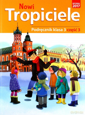 Nowi tropiciele podręcznik klasa 3 część 3 edukacja wczesnoszkolna [KSIĄŻKA]