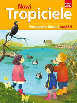Nowi tropiciele podręcznik klasa 3 część 4 edukacja wczesnoszkolna [KSIĄŻKA]