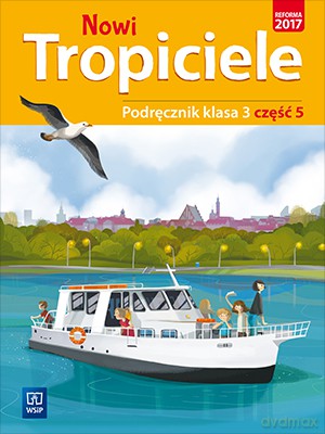 Nowi tropiciele podręcznik klasa 3 część 5 edukacja wczesnoszkolna [KSIĄŻKA]