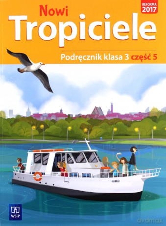 Nowi tropiciele podręcznik klasa 3 część 5 edukacja wczesnoszkolna [KSIĄŻKA]