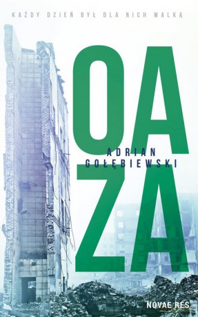 Oaza - Adrian Gołębiewski [KSIĄŻKA]