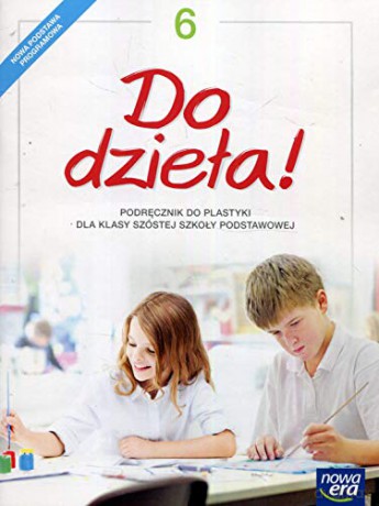 Plastyka do dzieła! Podręcznik dla klasy 6 szkoły podstawowej - Jadwiga Lukas, Krystyna Onak-Ossowska [KSIĄŻKA]