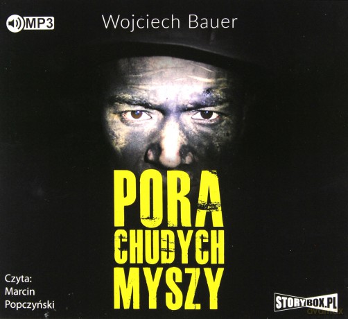 Pora chudych myszy - Wojciech Bauer [AUDIOBOOK]