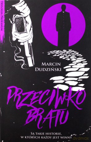 Przeciwko bratu - Marcin Dudziński [KSIĄŻKA]