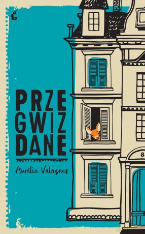 Przegwizdane - Aurelie Valognes [KSIĄŻKA]