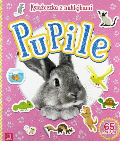 Pupile. Książeczka z naklejkami [KSIĄŻKA]