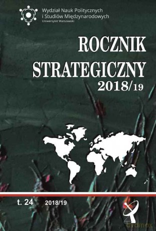 Rocznik strategiczny 2018/19. Przegląd sytuacji politycznej, gospodarczej i wojskowej w środowisku międzynarodowym Polski [KSIĄŻKA]