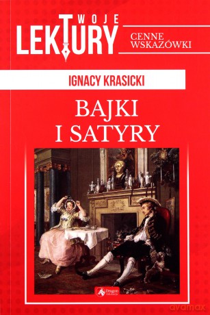 Satyry i bajki. Twoje lektury - Ignacy Krasicki [KSIĄŻKA]