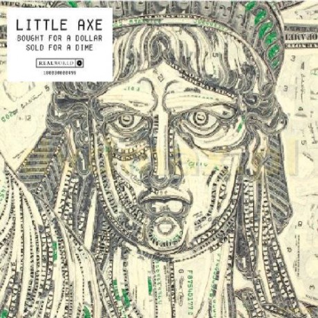 Little Axe: Bought For A Dollar (digipack) [CD]