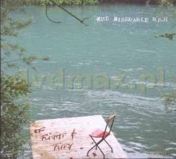 The Miserable Rich: Of Flight And Fury (digipack) [CD]