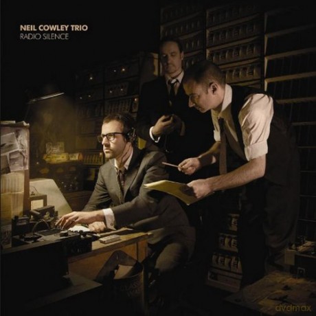 Neil Crowley Trio: Radio Silence (digipack) [CD]