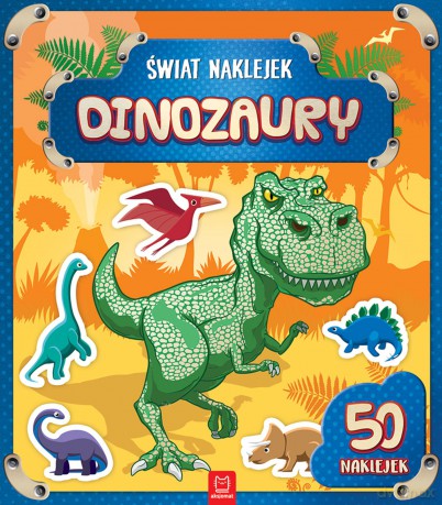 Świat naklejek. Dinozaury [KSIĄŻKA]