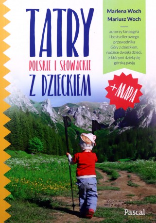 Tatry Polskie i Słowackie z dzieckiem - Marlena Woch, Mariusz Woch [KSIĄŻKA]