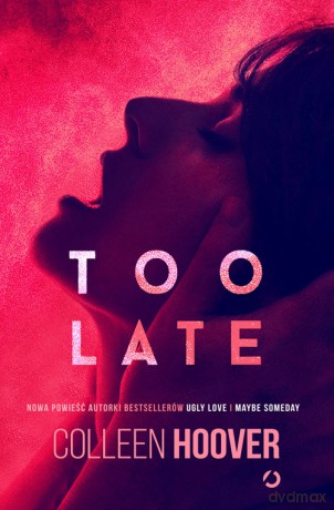 Too late - Colleen Hoover [KSIĄŻKA]