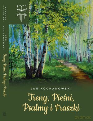Treny, pieśni, psalmy i fraszki - Jan Kochanowski [KSIĄŻKA]
