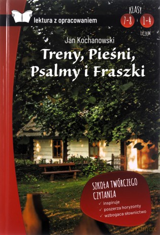 Treny, pieśni, psalmy i fraszki. Lektura z opracowaniem - Jan Kochanowski [KSIĄŻKA]