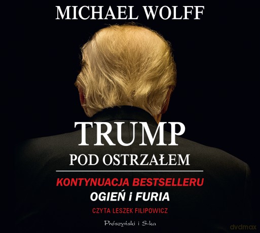 Trump pod ostrzałem - Michael Wolff [AUDIOBOOK]