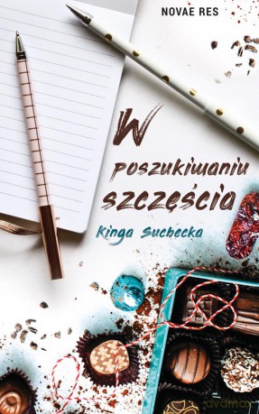 W poszukiwaniu szczęścia - Kinga Suchecka [KSIĄŻKA]