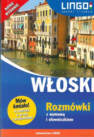 Włoski. Rozmówki z wymową i słowniczkiem. Mów śmiało - Tadeusz Wasiucionek, Tomasz Wasiucionek [KSIĄŻKA]