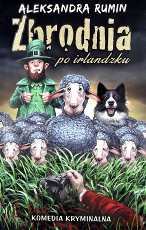 Zbrodnia po Irlandzku - Aleksandra Rumin [KSIĄŻKA]