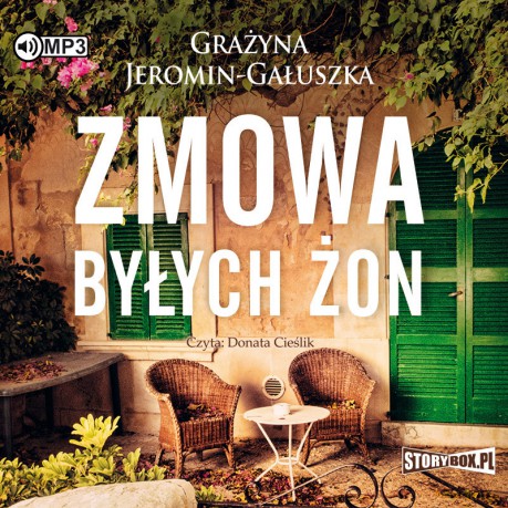 Zmowa byłych żon - Grażyna Jeromin-Gałuszka [AUDIOBOOK]